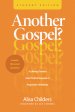 Another Gospel? Student Edition