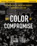 The  Color of Compromise Study Guide plus Streaming Video