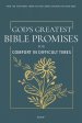 God's Greatest Bible Promises for Comfort in Difficult Times