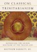 On Classical Trinitarianism