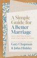 Simple Guide for a Better Marriage