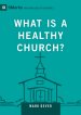 What Is a Healthy Church?