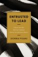 Entrusted to Lead