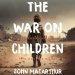 The War on Children