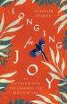 Longing for Joy: An Invitation Into the Goodness and Beauty of Life