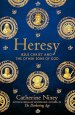 Heresy : Jesus Christ and the Other Sons of God