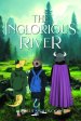 The Inglorious River