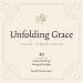 Unfolding Grace