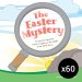 60 x The Easter Mystery