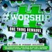 #Worship - One Thing Remains CD