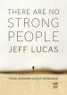 There Are No Strong People DVD