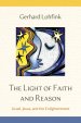 The Light of Faith and Reason