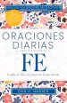 Oraciones Diarias Para Fortalecer Tu Fe