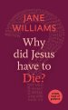 Why did Jesus Have to Die?