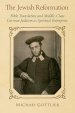 The Jewish Reformation: Bible Translation and Middle-Class German Judaism as Spiritual Enterprise