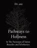 Pathways to Holiness: In The Footsteps of Saints Benedict and Scholastica