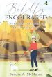 Boldly Encouraged: A Personal Journey of Faith and Hope