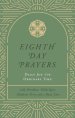 Eighth Day Prayers Volume 3