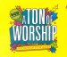 Ton Of Worship For Kids 4CD, A