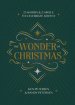 The Wonder of Christmas: 25 Words and Carols to Celebrate Advent