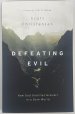 Defeating Evil: How God Glorifies Himself in a Dark World