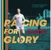 Racing for Glory