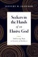 Seekers in the Hands of an Elusive God