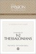 Passion Translation: The Books of 1 & 2 Thessalonians