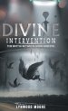 Divine Intervention: The Battle Between Good And Evil