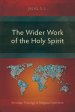 The Wider Work of the Holy Spirit