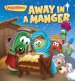 VeggieTales: Away in a Manger