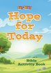 Itty Bitty Activity Book: Hope for Today