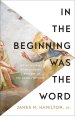 In the Beginning Was the Word