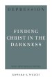 Depression: Finding Christ in the Darkness