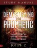 Demystifying the Prophetic Study Manual