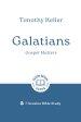 Galatians: Gospel Matters