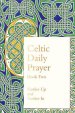 Celtic Daily Prayer: Book Two