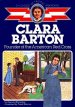 Clara Barton : Founder Of The American Red Cross