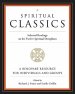 Spiritual Classics : Selected Readings On The Twelve Spiritual Discipline