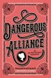 Dangerous Alliance: An Austentacious Romance