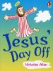 Jesus' Day Off