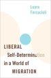 Liberal Self-Determination in a World of Migration