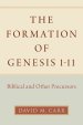 The Formation of Genesis 1-11: Biblical and Other Precursors