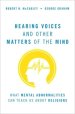 Hearing Voices and Other Matters of the Mind: What Mental Abnormalities Can Teach Us about Religions