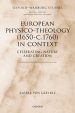 European Physico-Theology (1650-C.1760) in Context: Celebrating Nature and Creation