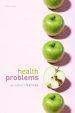 Health Problems: Philosophical Puzzles about the Nature of Health