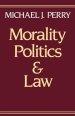 Morality, Politics, and Law