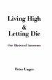 Living High and Letting Die