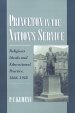 Princeton in the Nation's Service: Religious Ideals and Educational Practice, 1868-1928