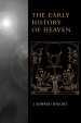 The Early History of Heaven